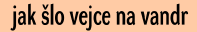 Jak lo vejce na vandr
